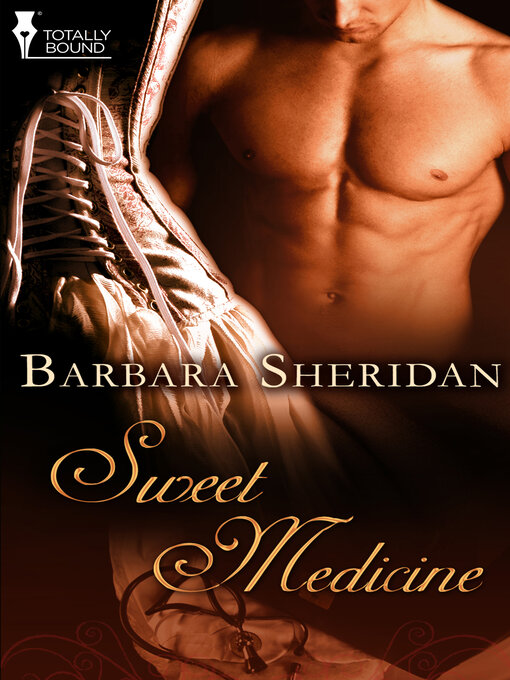 Title details for Sweet Medicine by Barbara Sheridan - Available